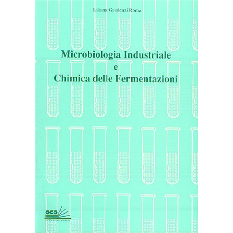 Microbiologia industriale e Chimica delle fermentazioni